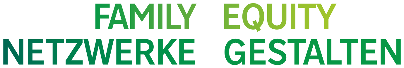 Family equity Netzwerke gestalten